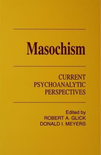 Паперова книга «Masochism: Current Psychoanalytic Perspectives» - фото №1