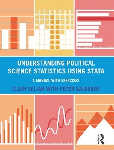 Бумажная книга «Understanding Political Science Statistics using Stata: A Manual with Exercises», авторов Эллен Селян, Питер Гальдеризи - фото №1