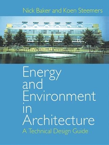 Паперова книга «Energy and Environment in Architecture: A Technical Design Guide», автор Коен Стімерс - фото №1
