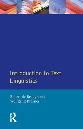 Паперова книга «Introduction to Text Linguistics», авторів Роберт де Богранде, Вольфганг У. Есслер - фото №1