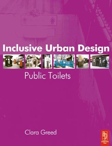 Бумажная книга «Inclusive Urban Design: Public Toilets», автор Клара Грид - фото №1