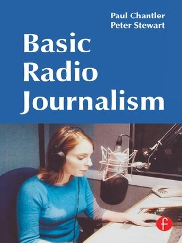 Бумажная книга «Basic Radio Journalism», автор Пол Чантлер - фото №1