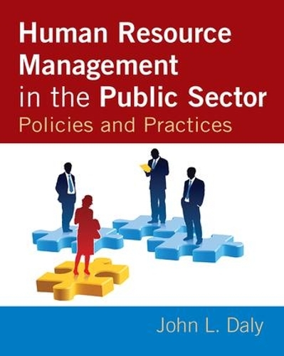 Бумажная книга «Human Resource Management in the Public Sector: Policies and Practices», автор Джон Дейли - фото №1