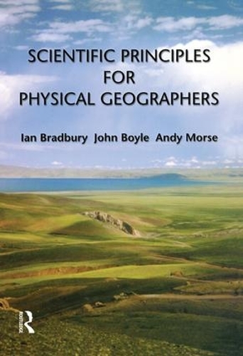 Паперова книга «Scientific Principles for Physical Geographers», авторів Енді Морс, Ієн Бредбері - фото №1