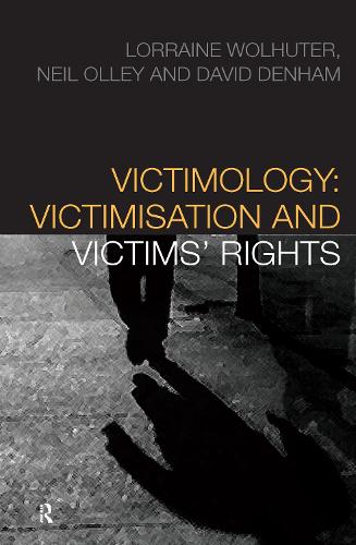 Бумажная книга «Victimology: Victimisation and Victims' Rights», авторов Дэвид Денхам, Лоррейн Волхутер, Нил Олли - фото №1