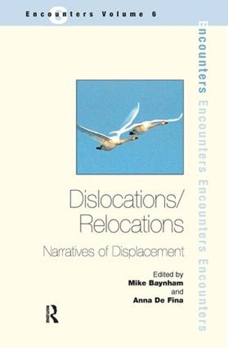 Бумажная книга «Dislocations/ Relocations: Narratives of Displacement», авторов Анна Де Фина, Майк Бэйнхэм - фото №1