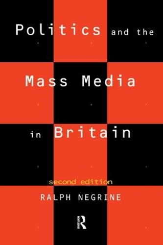 Бумажная книга «Politics and the Mass Media in Britain», автор Ральф Негрин - фото №1