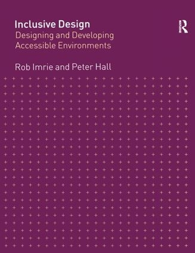 Паперова книга «Inclusive Design: Designing and Developing Accessible Environments», авторів Пітер Холл, Роб Імрі - фото №1