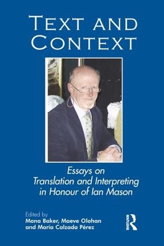 Бумажная книга «Text and Context: Essays on Translation and Interpreting in Honour of Ian Mason» - фото №1