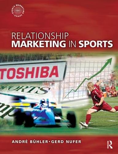 Бумажная книга «Relationship Marketing in Sports», авторов Андре Бюлер, Герд Нуфер - фото №1