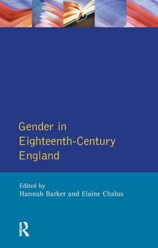 Бумажная книга «Gender in Eighteenth-Century England: Roles, Representations and Responsibilities» - фото №1