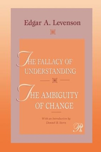 Бумажная книга «The Fallacy of Understanding & The Ambiguity of Change», автор Эдгар А. Левенсон - фото №1