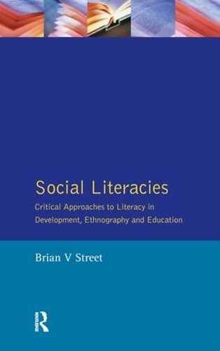 Бумажная книга «Social Literacies: Critical Approaches to Literacy in Development, Ethnography and Education», автор Брайан В. Стрит - фото №1