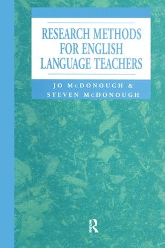 Паперова книга «Research Methods for English Language Teachers», авторів Джо МакДонаф, Стівен МакДонаф - фото №1