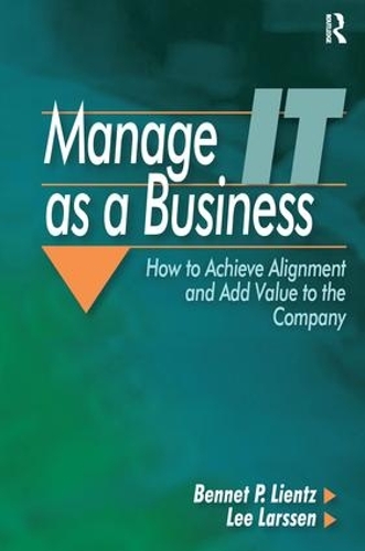 Бумажная книга «Manage IT as a Business», автор Беннет Лиенц - фото №1