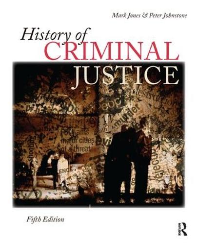 Бумажная книга «History of Criminal Justice», авторов Марк Джонс, Питер Джонстон - фото №1