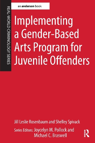 Паперова книга «Implementing a Gender-Based Arts Program for Juvenile Offenders», авторів Джилл Леслі Розенбаум, Шеллі Співак - фото №1
