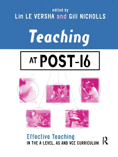 Бумажная книга «Teaching at Post-16: Effective Teaching in the A-Level, AS and GNVQ Curriculum» - фото №1