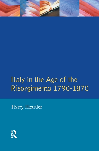 Бумажная книга «Italy in the Age of the Risorgimento 1790 - 1870», автор Гарри Хёрдер - фото №1
