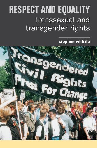 Бумажная книга «Respect and Equality: Transsexual and Transgender Rights», автор Стивен Уиттл - фото №1