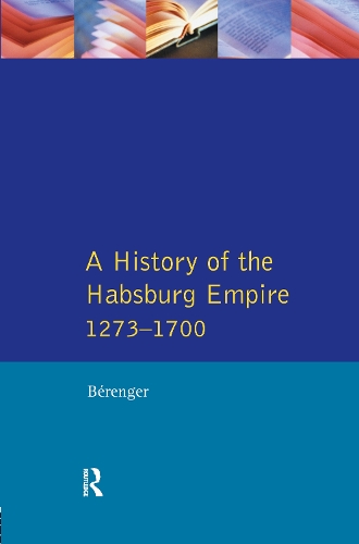 Бумажная книга «A History of the Habsburg Empire 1273-1700», авторов К.А. Симпсон, Жан Беренгер - фото №1