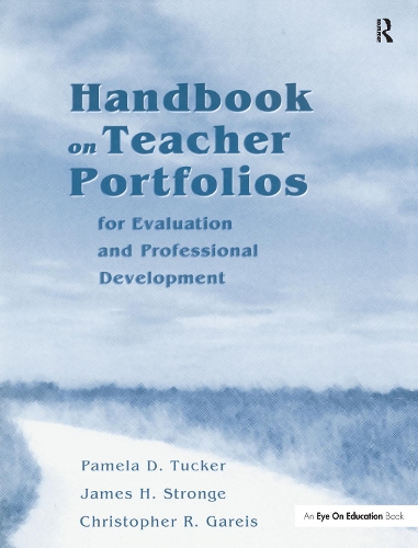 Бумажная книга «Handbook on Teacher Portfolios for Evaluation and Professional Development», авторов Кристофер Гарейс, Джеймс Стронж, Памела Такер - фото №1
