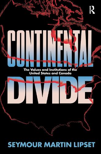 Бумажная книга «Continental Divide: The Values and Institutions of the United States and Canada», автор Сеймур Мартин Липсет - фото №1
