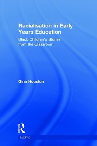 [object Object] «Racialisation in Early Years Education: Black Children’s Stories from the Classroom» - фото №1