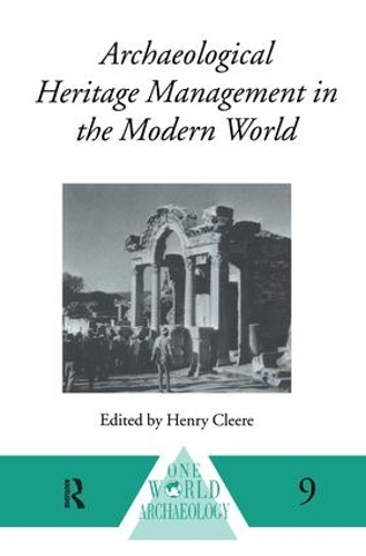Паперова книга «Archaeological Heritage Management in the Modern World» - фото №1