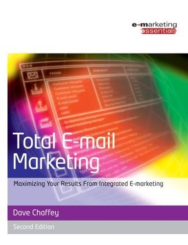 Паперова книга «Total E-mail Marketing», автор Дейв Чаффі - фото №1