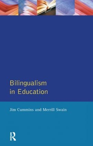 Бумажная книга «Bilingualism in Education: Aspects of theory, research and practice», авторов Джим Камминс, Меррилл Суэйн - фото №1