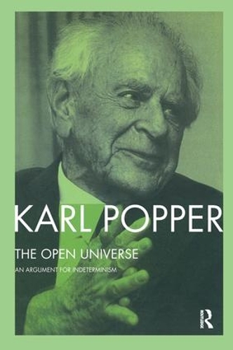 [object Object] «The Open Universe: An Argument for Indeterminism From the Postscript to The Logic of Scientific Discovery», автор Карл Поппер - фото №1