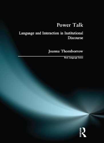 [object Object] «Power Talk: Language and Interaction in Institutional Discourse», автор Джоанна Торнборроу - фото №1