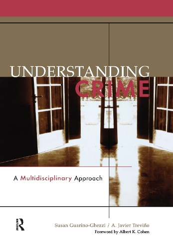 Паперова книга «Understanding Crime: A Multidisciplinary Approach», авторів А. Хав'єр Тревіно, Сьюзен Гуаріно-Геззі - фото №1
