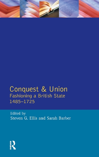 Паперова книга «Conquest and Union: Fashioning a British State 1485-1725», автор Сара Барбер - фото №1