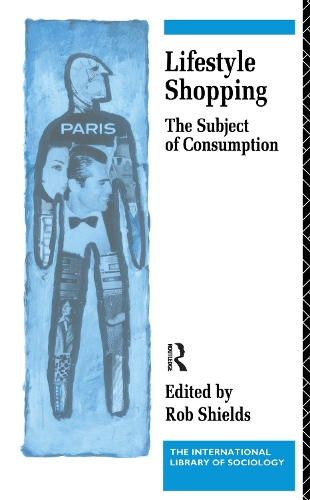 Бумажная книга «Lifestyle Shopping: The Subject of Consumption» - фото №1
