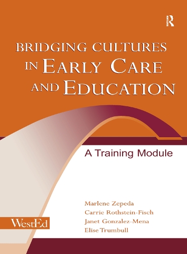 Бумажная книга «Bridging Cultures in Early Care and Education: A Training Module», авторов Кэрри Ротштейн-Фиш, Элиза Трамбулл, Джанет Гонсалес-Мена, Марлен Зепеда - фото №1