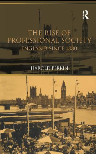 Бумажная книга «The Rise of Professional Society: England Since 1880», автор Гарольд Перкин - фото №1