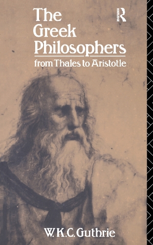Бумажная книга «The Greek Philosophers: From Thales to Aristotle», автор В. К. К. Гатри - фото №1