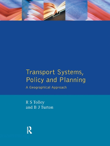 Бумажная книга «Transport Systems, Policy and Planning: A Geographical Approach», авторов Брайан Джон Тертон, Родни Толли - фото №1