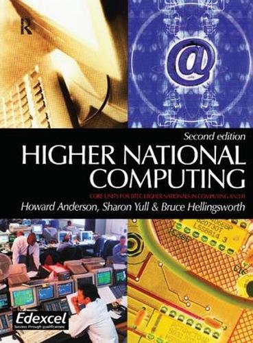 Паперова книга «Higher National Computing», авторів Брюс Хеллінгсворт, Говард Андерсон, Шерон Юлл - фото №1