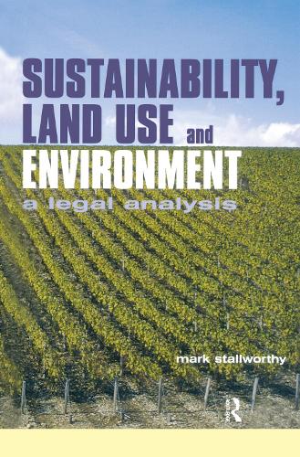 Бумажная книга «Sustainability Land Use and the Environment: A Legal Analysis» - фото №1