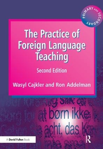 Паперова книга «The Practice of Foreign Language Teaching», авторів Рон Аддельман, Василь Кайклер - фото №1