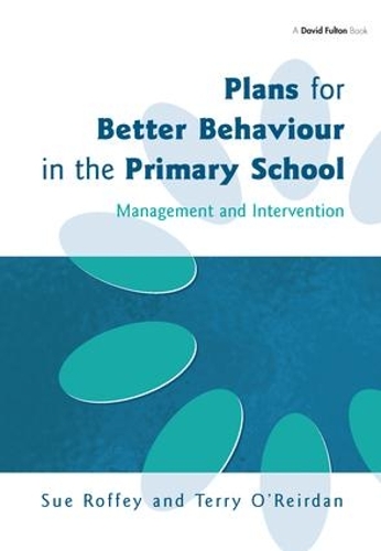Паперова книга «Plans for Better Behaviour in the Primary School», авторів Сью Роффі, Террі О'Рейдан - фото №1