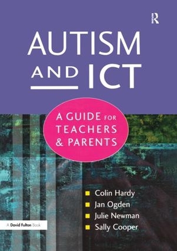 Паперова книга «Autism and ICT: A Guide for Teachers and Parents», авторів Колін Харді, Ян Оґден, Джулі Ньюман, Саллі Купер - фото №1