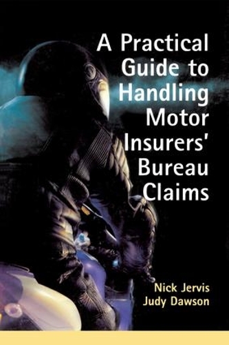 Бумажная книга «Practical Guide to Handling Motor Insurers' Bureau Claims» - фото №1