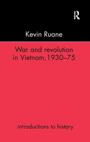 Паперова книга «War and Revolution in Vietnam», автор Кевін Руан - фото №1