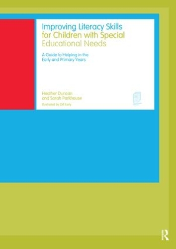 Паперова книга «Improving Literacy Skills for Children with Special Educational Needs», авторів Хізер Дункан, Сара Паркхаус - фото №1