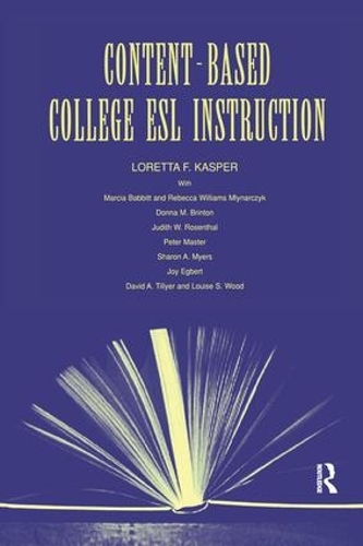 Бумажная книга «Content-Based College ESL Instruction», авторов Донна М. Бринтон, Джудит В. Розенталь, Лоретта Ф. Каспер, Марсия Бэббит, Ребекка Уильям Млынарчик - фото №1