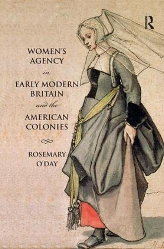Бумажная книга «Women's Agency in Early Modern Britain and the American Colonies», автор Розмари О'Дэй - фото №1